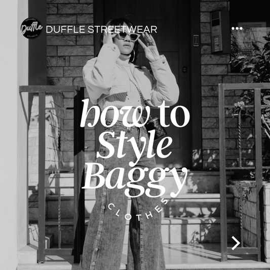 How to Style Baggy Clothing in 2024
